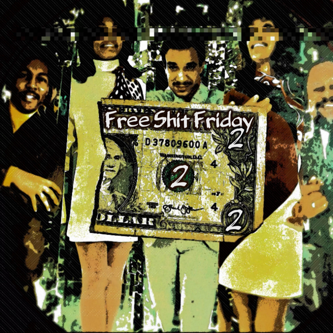 FREE SHIT FRIDAY 2